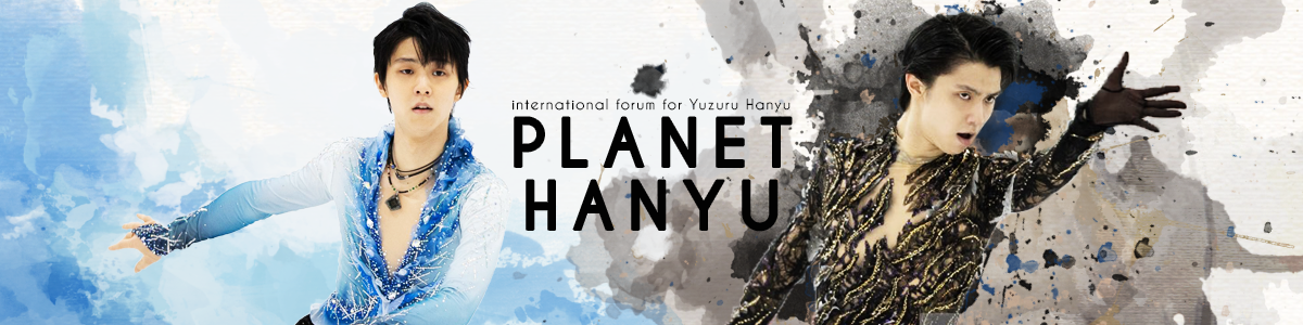 Planet Hanyu - International Yuzuru Hanyu Fan Forum